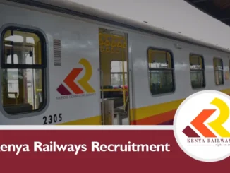 Kenya Railways Recruitment 2024/2025 Vacancies Career Portal