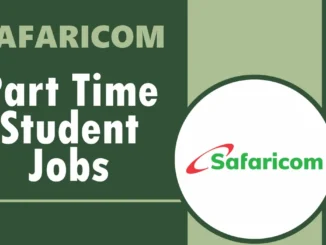 Safaricom Part Time Jobs for Students 2024/2025 is Ongoing