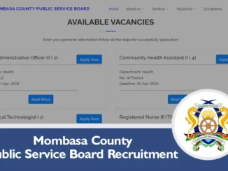 Mombasa Public Service Recruitment 2024/2025 Open Jobs/Vacancies